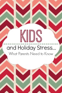 Kids and Holiday Stress