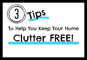 Keeping Your Home Clutter Free